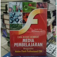 Image of Cara Mudah Membuat Media Pembelajaran Menggunakan Adobe Flash Professional CS6