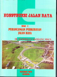 Image of Konstruksi Jalan Raya ,peerancanagan perkerasan jalan raya