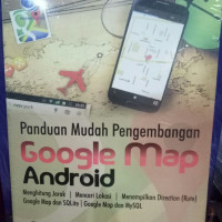 Image of Panduan Mudah Pengembangan Google Map Android