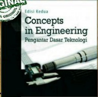 Concepts in engineering =  pengantar dasar teknologi
