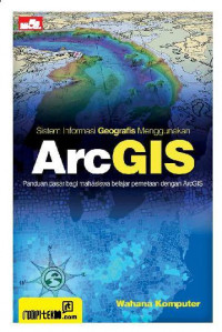 Image of Sistem Informasi Geografis Menggunakan ArcGIS