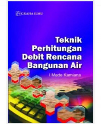 Image of Tekinik perhitungan debit rencana bangunan air (baru)