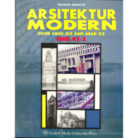 Image of Arsitektur Modern: Akhir Abad XIX dan Abad XX Edisi Ke-2