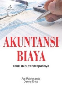 akuntansi biaya : teori dan penerapannya