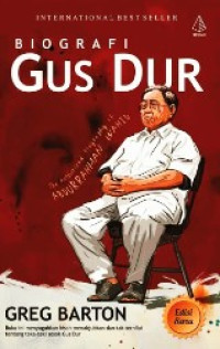 Image of biografi Gus Dur : the authorized biogra[hy of Abdurrahman Wahid