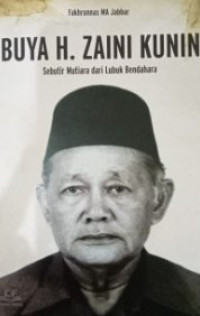 Image of Buya H. Zaini Kunin : sebutir mutiara lubuk bendahara