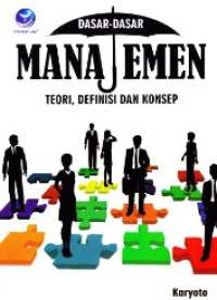 Image of dasar-dasar manajemen : teori, definisi dan konsep