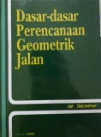 dasar-dasar perencanaan geometrik jalan