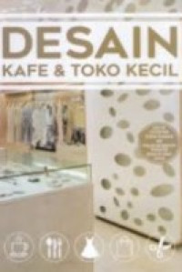 desain kafe dan toko kecil : small cafe and shop