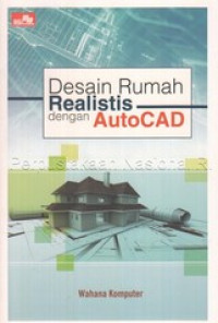 Desain Rumah Realistis Dengan Autocad