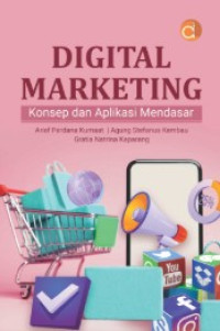 digital marketing : konsep dan aplikasi mendasar
