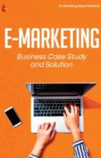 Image of e-marketing : teori,studi, dan solusi dalam bisnis