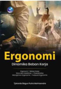ergonomi : dinamika beban kerja