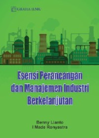 esensi perancangan dan manajemen industri berkelanjutan