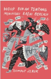 Image of hidup bukan tentang menunggu badai berlalu