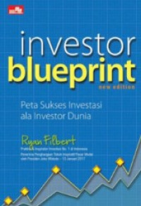 Image of investor blueprint : peta sukses investasi ala investor dunia