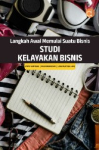 langkah awal memulai suatu bisnis studi kelayakan bisnis