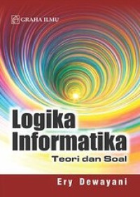 logika informatika : teori dan soal