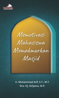 Image of Memotivasi Mahasiswa Memakmurkan Masjid