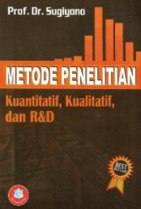 metode penelitian kuantitatif, kualitatif, dan R&D