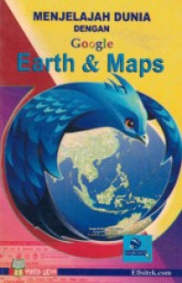 Image of menjelajah dunia dengan google earth & maps
