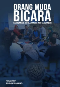 orang muda bicara : keragaman, intoleransi & nir-kekerasan