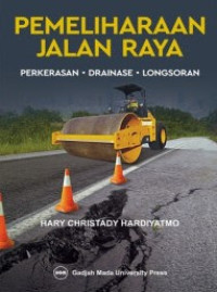 Pemeliharaan Jalan Raya Perkerasan Drainase Longsoran