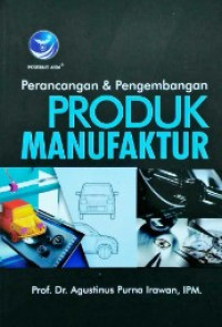 perancangan dan pengembangan produk manufaktur