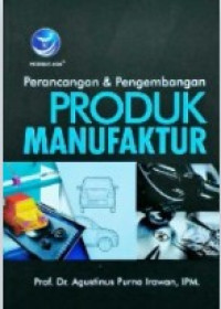 perancangan dan pengembangan produk manufaktur