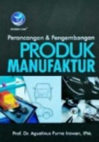 perancangan dan pengembangan produk manufaktur