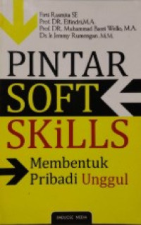 Image of pintar soft skills : membentuk pribadi unggul