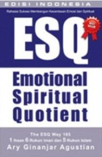 rahasia sukses membangu kecerdasan emosi dan spiritual (ESQ)