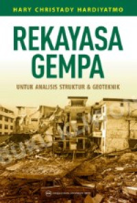 Rekayasa Gempa untuk analisis struktur & geoteknik