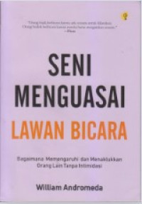 Seni Menguasai Lawan Bicara