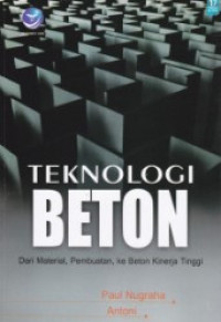 teknologi beton dan material,pembuatan, ke beton kinerja tinggi