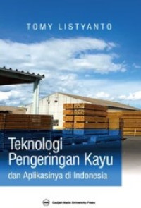 Image of teknologi pengeringan kayu dan aplikasinya di Indonesia