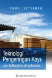 Image of teknologi pengeringan kayu dan aplikasinya di Indonesia