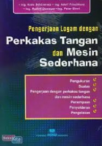 Image of pengerjaan logam dengan perkakas tangan dan mesin sederhana