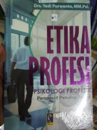 Image of ETIKA PROFESI, psikologi profetik perspektif psikologi islami