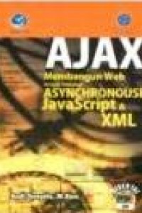 Image of AJAX membangun web dengan teknologi ASYNCHRONOUSE javascript dan XML