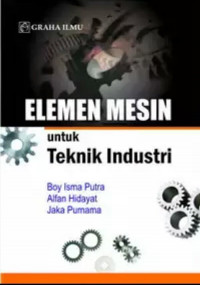 Image of Elemen Mesin untuk Teknik Industri