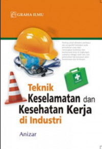 Image of Panduan Praktis Keselamatan & Kesehatan Kerja untuk Industri