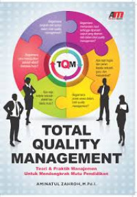 Image of Total Quality Management: Teori & Praktik Manajemen untuk Mendongkrak Mutu Pendidikan