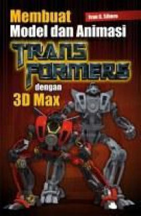 Image of Membuat model dan animasi transformers dengan 3d max